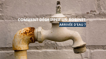Comment degripper un robinet d'arrivée d'eau ?