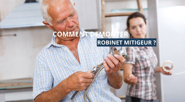 Comment demonter robinet mitigeur ?