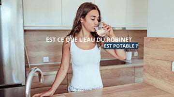 Est ce que l'eau du robinet est potable ?