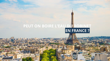 Peut on boire l'eau du robinet en france ?