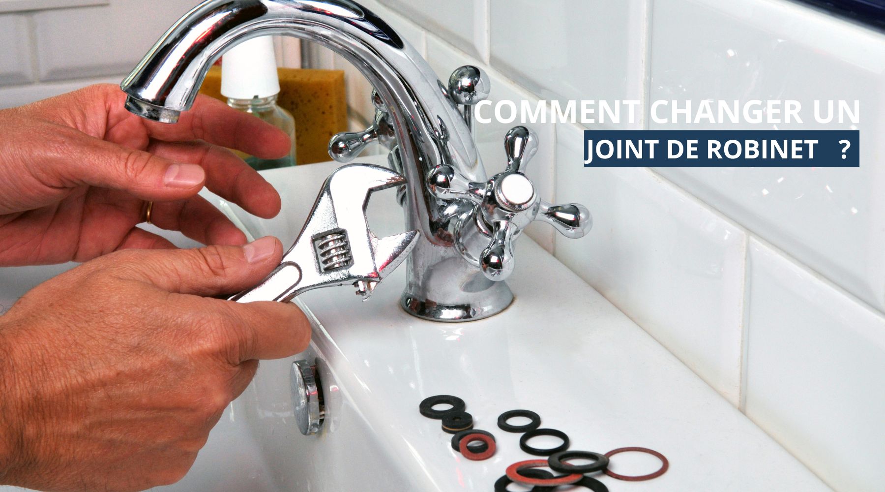 Comment changer un joint de robinet ?